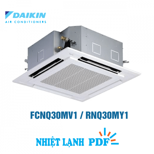 Điều hòa âm trần Daikin 1 chiều 30.000BTU 3 pha FCNQ30MV1 RNQ30MY1